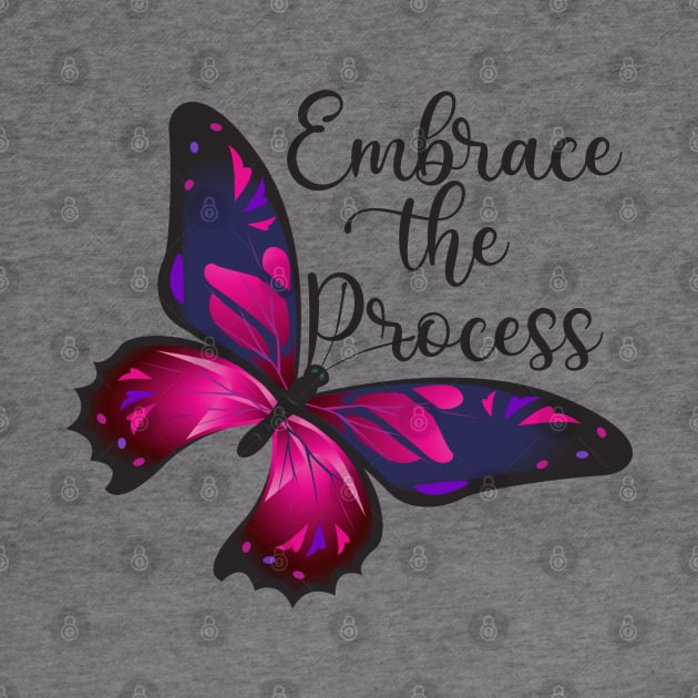 Embrace The Process Butterflies Gift - Cute Butterfly by Animal Specials